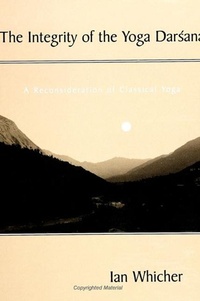 Abbildung von: The Integrity of the Yoga Darsana - State University of New York Press