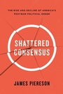 Cover: Shattered Consensus - Encounter Books,USA