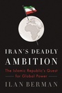 Cover: Iran's Deadly Ambition - Encounter Books,USA