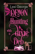Cover: Demon Hunting With a Dixie Deb - Kensington Publishing Corporation