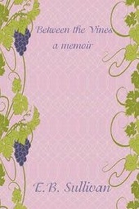 Enlarge image Cover: Between the Vines - Solstice Publishing
