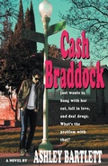 Cover: Cash Braddock - Bold Strokes Books