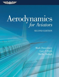 Abbildung von: Aerodynamics for Aviators - Aviation Supplies & Academics Inc