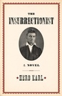 Cover: The Insurrectionist - Chicago Review Press