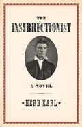 Cover: The Insurrectionist - Chicago Review Press