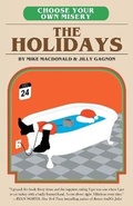 Cover: Choose Your Own Misery: The Holidays - Diversion Books