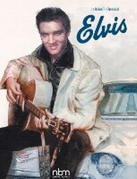 Enlarge image Cover: Elvis - NBM Publishing Company