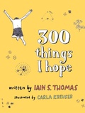 Cover: 300 Things I Hope - Central Avenue Publishing
