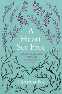 Enlarge image Cover: A Heart Set Free - Christian Focus Publications Ltd
