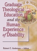 Cover: Graduate Theological Education and the Human Experience of Disability - Routledge