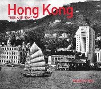 Abbildung von: Hong Kong Then and Now (R) - Pavilion