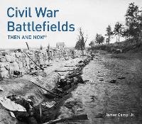 Enlarge image Cover: Civil War Battlefields Then and Now (R) - Pavilion