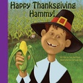 Cover: Happy Thanksgiving Hammy! - Peek-A-Boo Publishing