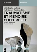 Cover: Traumatisme et m&eacute;moire culturelle - De Gruyter