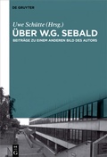 Cover: &Uuml;ber W.G. Sebald - De Gruyter