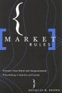 Cover: Market Rules - McGill-Queen's University Press