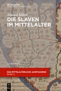 Cover: Die Slaven im Mittelalter - De Gruyter
