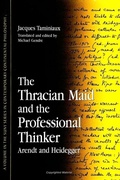 Cover: The Thracian Maid and the Professional Thinker - State University of New York Press