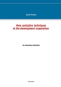 Cover: New sanitation techniques in the development cooperation - BoD - Books on Demand