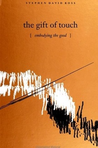 Enlarge image Cover: The Gift of Touch - State University of New York Press