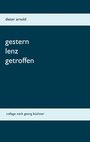 Cover: Gestern Lenz getroffen - BoD - Books on Demand