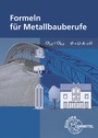 Cover: Formeln f&uuml;r Metallbauberufe - Europa-Lehrmittel