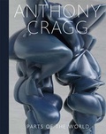 Cover: Anthony Cragg. Parts of the World. Retrospective - K&ouml;nig, Walther