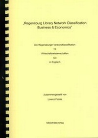 Abbildung von: "Regensburg Library Network Classification Business & Economics" - Bibliotheksverlag