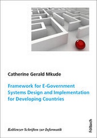 Enlarge image Cover: Framework for E-Government Systems Design and Implementation for Developing Countries - Fölbach, Dietmar