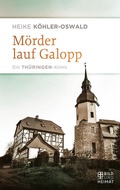 Cover: M&ouml;rder lauf Galopp - Bild und Heimat Verlag