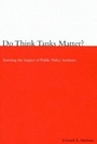 Cover: Do Think Tanks Matter?, First Edition - McGill-Queen's University Press