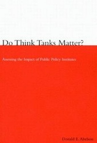 Enlarge image Cover: Do Think Tanks Matter?, First Edition - McGill-Queen's University Press