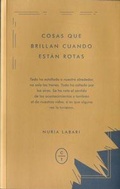 Cover: Cosas que brillan cuando est&aacute;n rotas - C&iacute;rculo de Tiza