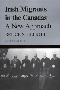 Abbildung von: Irish Migrants in the Canadas: Volume 101 - McGill-Queen's University Press