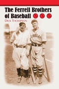 Cover: The Ferrell Brothers of Baseball - McFarland & Co Inc