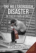 Cover: The Hillsborough Disaster - Amberley Publishing