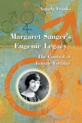 Cover: Margaret Sanger's Eugenic Legacy - McFarland & Co Inc