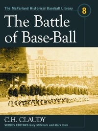 Enlarge image Cover: The Battle of Base-Ball - McFarland & Co Inc