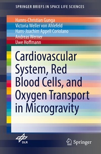Enlarge image Cover: Cardiovascular System, Red Blood Cells, and Oxygen Transport in Microgravity - Springer