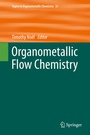 Cover: Organometallic Flow Chemistry - Springer