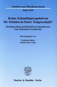 Abbildung von: Keine Zukunftsperspektiven für Schulen in freier Trägerschaft? - fibre