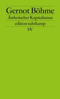 Cover: &Auml;sthetischer Kapitalismus - Suhrkamp