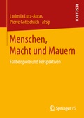 Cover: Menschen, Macht und Mauern - Springer VS