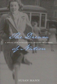 Enlarge image Cover: The Dream of Nation - McGill-Queen's University Press