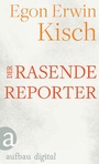 Cover: Der rasende Reporter - Aufbau