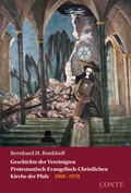 Cover: Geschichte der Vereinigten Protestantisch-Evangelisch-Christlichen Kirche der Pfalz - CONTE-VERLAG