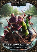 Cover: Theaterritter 3: Der Schwarze Forst - Ulisses Medien und Spiel Distribution GmbH