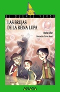 Cover: Las brujas de la reina Lupa - Anaya Educaci&oacute;n