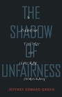 Cover: The Shadow of Unfairness - Oxford University Press Inc