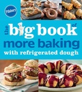 Cover: The Big Book of More Baking with Refrigerated Dough - Houghton Mifflin Harcourt